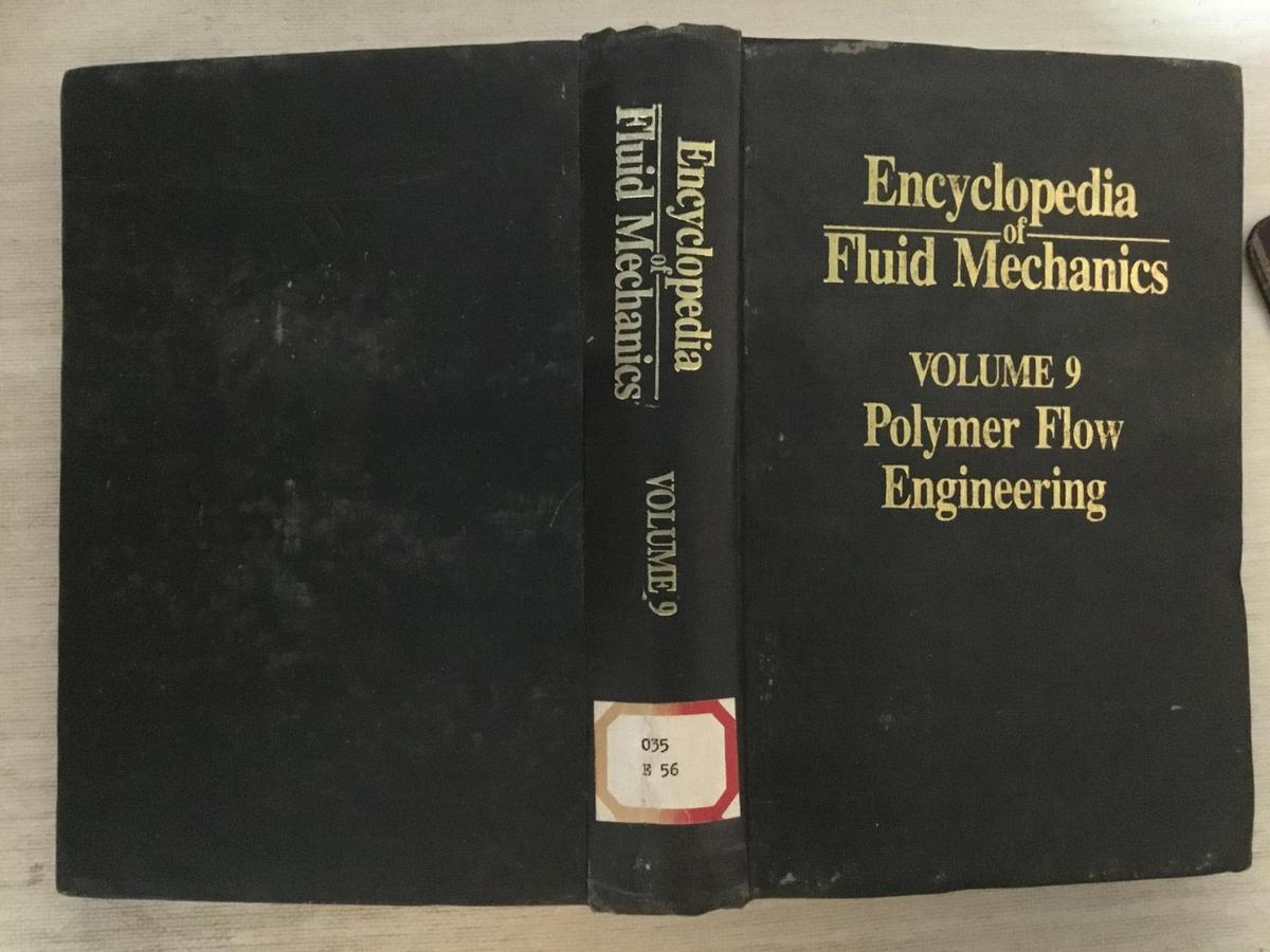 ENCYCIOPEDIA OF FLUID MECHANICS VOLUME 9 POLYMER FIOW ENGINEEING流体力学大全 第9卷《聚合物工程》