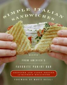 Simple Italian Sandwiches: Recipes from Americas Favorite Panini Bar