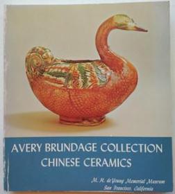 Chinese Ceramics in the Avery Brundage Collection埃弗里布伦戴奇藏中国瓷器