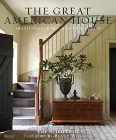 The Great American House: Tradition for