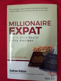 Millionaire Expat: How To Build Wealth Living Overseas (英语)