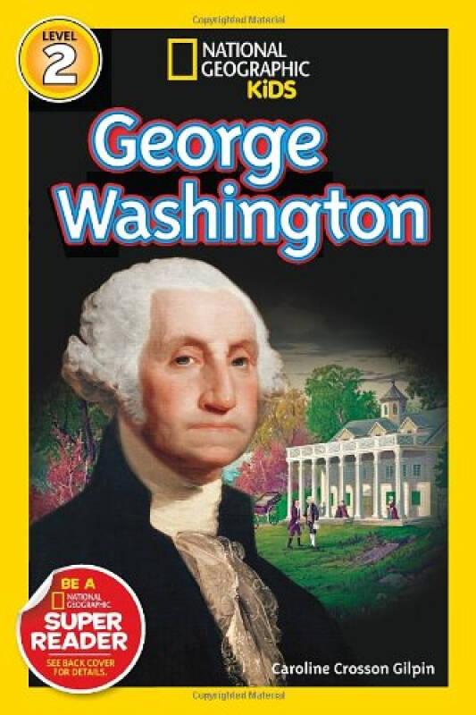 英文原版National Geographic Kids Readers: George Washington乔治华盛顿 国家地理分级阅读Level 2