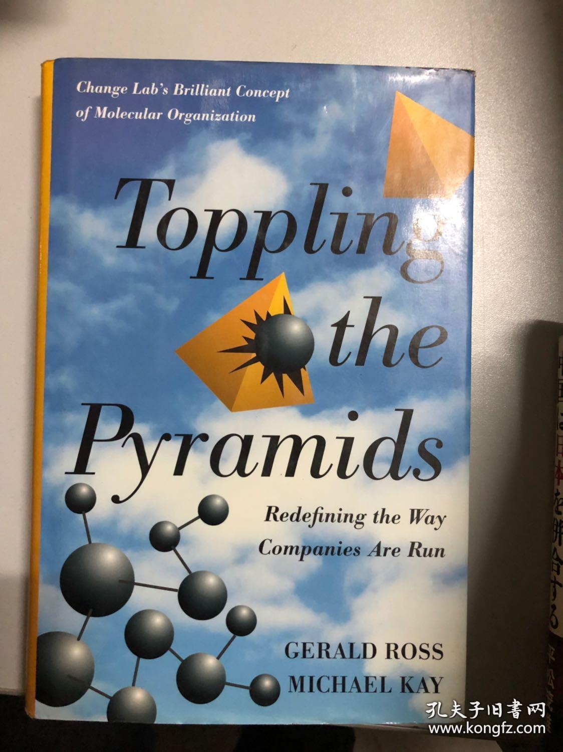 toppling the pyramids:redifining the way companines are run
