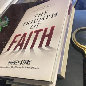 The Triumph of Faith: Why the World Is More Religious than Ever