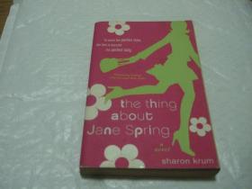 the thing about Jane spring