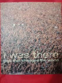 i was there gigs that changed the world 张志忠鉴名本