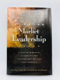 Winning Market Leadership: Strategic Market Planning For Technology-Driven Business 英文原版