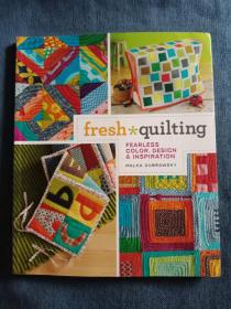 Fresh Quilting: Fearless Color, Design 拼布