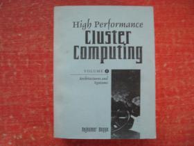 High Performmace CIUSTER COMPUTING VOLUME 1 Arcbitectures and systems 高性能计算机 第一卷体系结构与系统