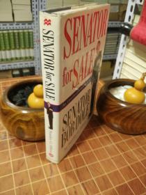 Senator For Sale:An Unauthorized Biography Of Senator Bob Dole  英文 原版《参议员鲍勃·多尔传记》
