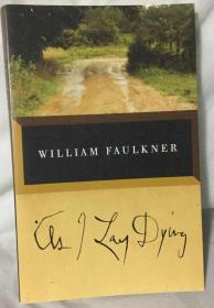 WILLIAM FAULKNER- AS I LAY DYING 《我弥留之际》