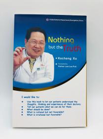 Nothing but the Truth/I tell the truth on cancer patients 英文版《我对癌症患者讲实话》