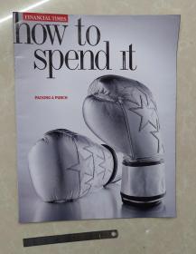how to spend it  packing a punch  2019 2月2日Financial times 附带刊物