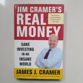 Jim Cramers Real Money: Sane Investing In An Insane World