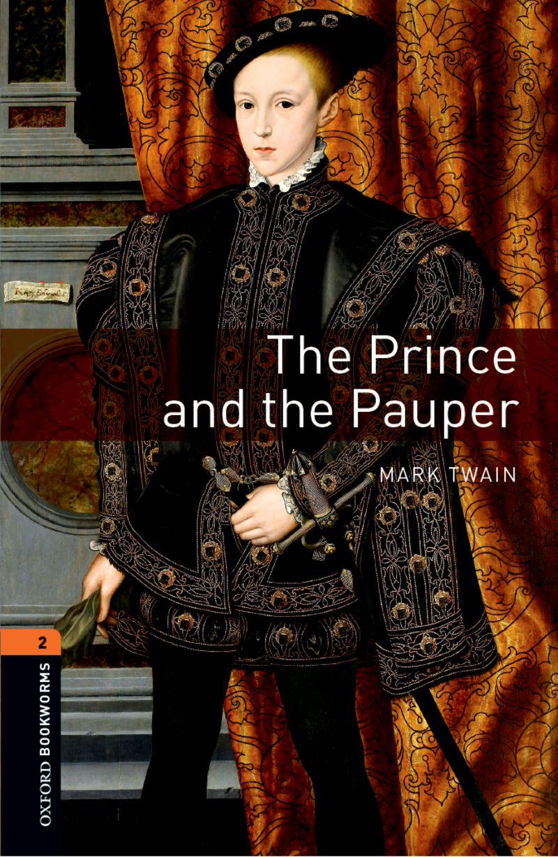 Oxford Bookworms Library: Level 2: The Prince and the Pauper 牛津书虫分级读物2级：王子与贫儿（英文原版）