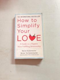 How to Simplify Your Love  如何简化你的爱