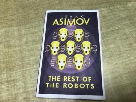The  Rest  of   the  Robots   阿西莫夫     2018年版本       保证正版      英语原版   D41