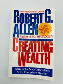 Creating Wealth: Retire in Ten Years Using Allens Seven Principles 英文原版《创造财富：使用艾伦的七项原则在十年内退休》