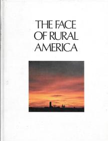 The Face of Rural America. The 1976 Yearbook of Agriculture is a Visual Record of America\s Agricul