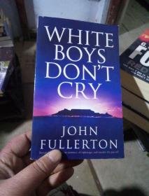 White Boys Dont Cry