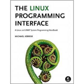 The Linux Programming Interface：A Linux and UNIX Programming Handbook