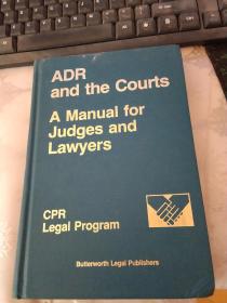 ADR and the Courts AManual for Judges and Lawyers【沒有書衣】