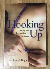 Hooking Up: Sex, Dating, and Relationships on Campus 9780814799697