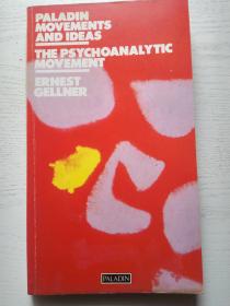 The Psychoanalytic Movement: OR The Coming Of Unreason