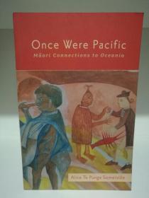 明尼苏达大学版  Once Were Pacific : Maori Connections to Oceania （毛利人历史与文学） （大洋洲研究）英文原版书