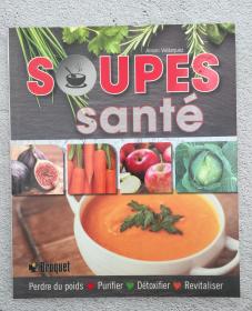 Soupes santé (French Edition)