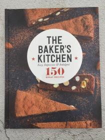 The Baker's Kitchen  150 GREAT RECIPES