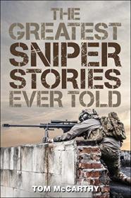 英文原版  《史上最伟大的狙击手故事》The Greatest Sniper Stories Ever Told
