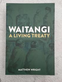 Waitangi: a Living Treaty