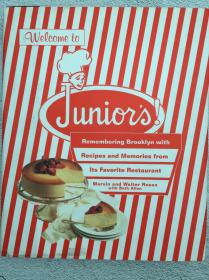 Welcome to Juniors!: Remembering Brooklyn With Recipes And Memories From Its Favorite Restaurant