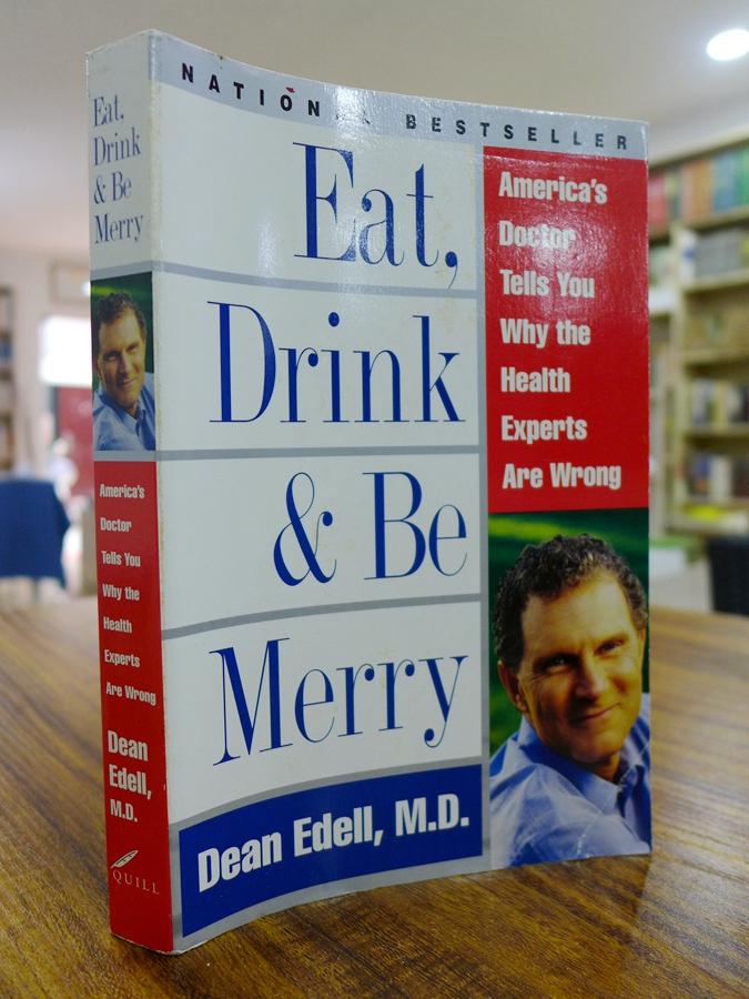 DEAN EDELL,M.D:Eat，Drink & Be Merry（迪恩.埃德尔博士：健康的吃、喝）
