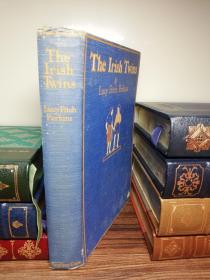 1922年   THE IRISH TWINS   含大量插图  书底毛边