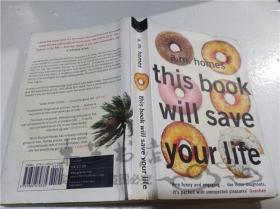 原版英法德意等外文书 THIS BOOK WOLL SAVE YOUR LIFE A.M.HOMES Granta Books 2006年 32开平装