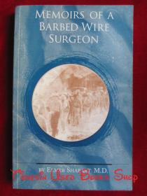 Memoirs of a Barbed Wire Surgeon（英语原版 平装本 著者亲笔签名赠送本）一名铁丝网外科医生回忆录