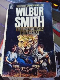 WILBUR SMITH. THE LEOPARD HUNTS IN DABKNESS 英文原版