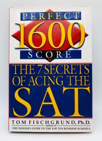 1600 Perfect Score: The 7 Secrets of Acing the SAT