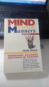 Mind Your Manners: Managing Business Cultures In  Global Europe   管理全球欧洲的商业文化