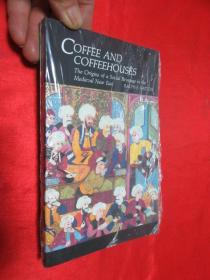 Coffee and Coffeehouses: The Origins of a Social Beverage in the Medieval Near East （32开） 【详见图】
