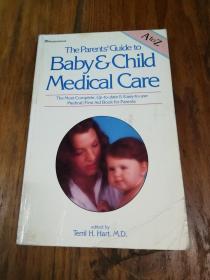 THE PARENTS GUIDE TO BABY & CHILD MEDICAL CARE`HART