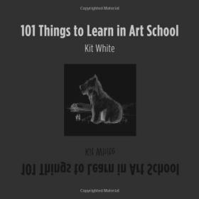 101 Things to Learn in Art School [精装]