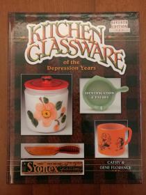 Kitchen Glassware of the Depression Years: Identification & Values (7th Edition)