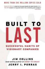 Built to Last: Successful Habits of Visionary Companies 基业长青