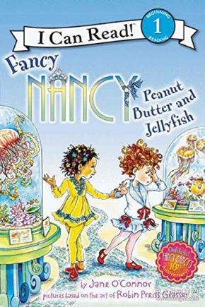 英文原版 I can read 1 第一阶段Fancy Nancy: Peanut Butter and Jellyfish小俏妞南希:花生黄油和果冻 儿童级阅读物初阶绘本