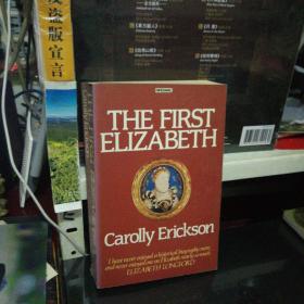 THE FIRST ELIZABETH