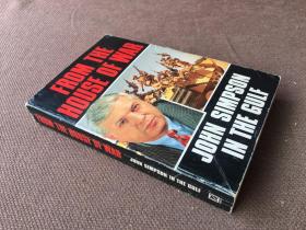 From the House of War: John Simpson in the Gulf （英语 签赠本）