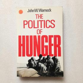 THE POLITICS OF HUNGER